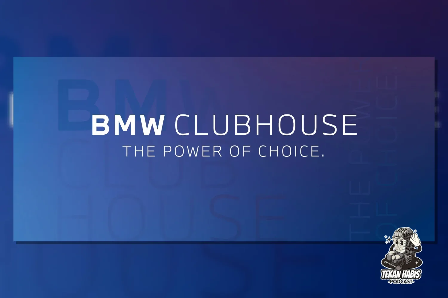 BMW CLUBHOUSE 2026 BERLANGSUNG MINGGU INI