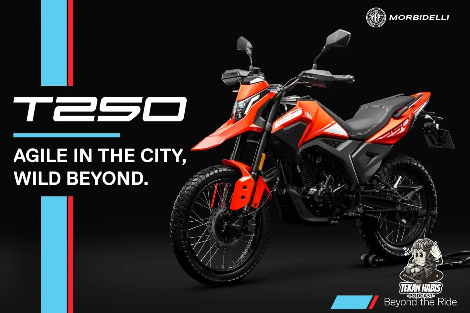2026 MORBIDELLI T250 & T250X TIBA – RM7,988 & RM9,888